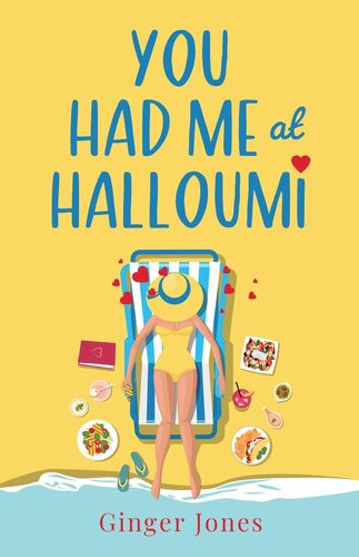 You Had Me At Halloumi Escape To Sunny Cyprus This Winter With A Laughoutloud Foodie Romcom Ginger Jones