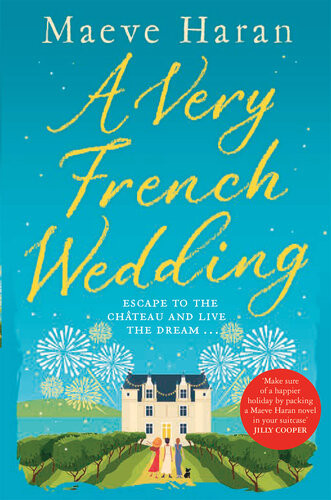 A Very French Wedding Maeve Haran