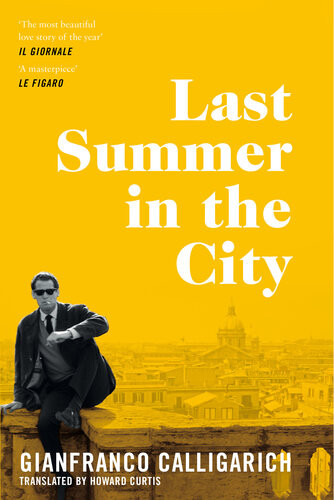 Last Summer In The City Gianfranco Calligarich