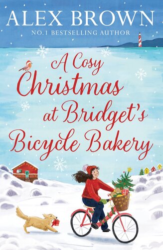 A Cosy Christmas At Bridgets Bicycle Bakery Alex Brown