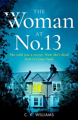 The Woman At No 13 C K Williams