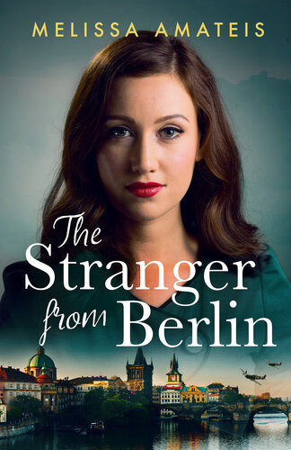 The Stranger From Berlin Melissa Amateis