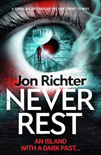 Never Rest An Island With A Dark Past Jon Richter