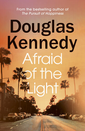 Afraid Of The Light Douglas Kennedy