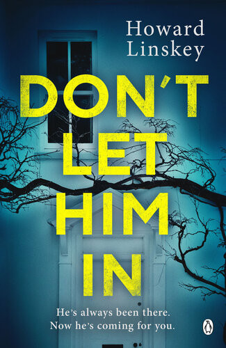 Dont Let Him In Howard Linskey