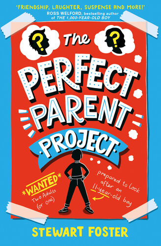 The Perfect Parent Project Stewart Foster
