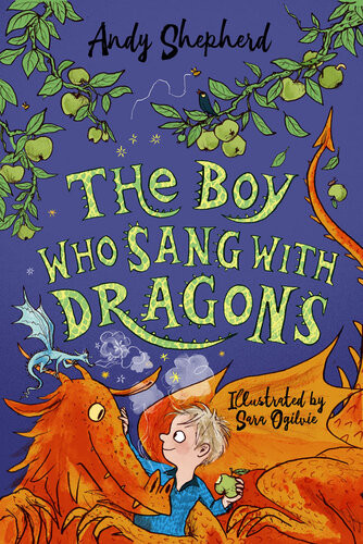The Boy Who Sang With Dragons Andy Shepherd