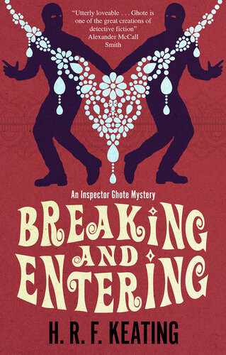 Breaking And Entering H R F Keating