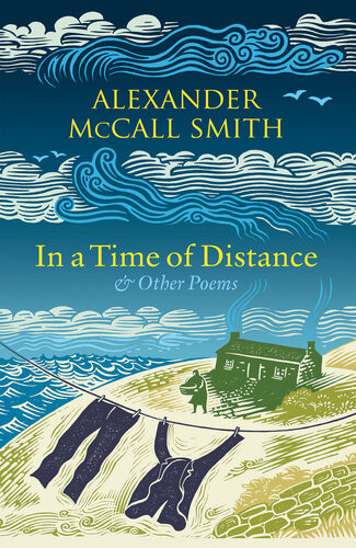 In A Time Of Distance And Other Poems Alexander Mccall Smith