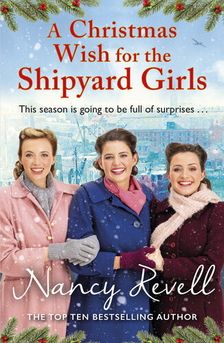 A Christmas Wish For The Shipyard Girls Nancy Revell