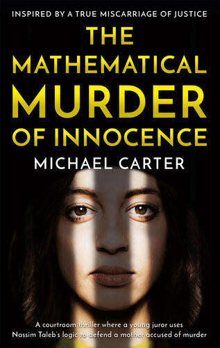 The Mathematical Murder Of Innocence Michael Carter