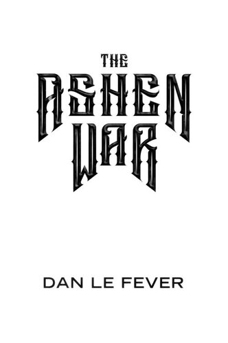 The Ashen War Dan Le Fever