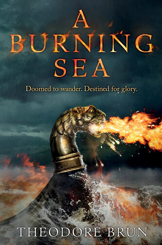 A Burning Sea 1st Edition Theodore Brun