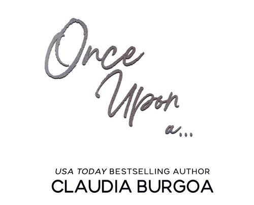Once Upon A A Collection Of Firsts Claudia Burgoa