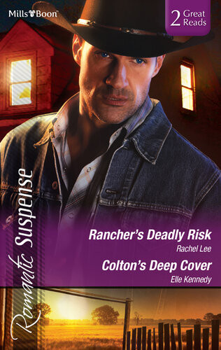 Ranchers Deadly Riskcoltons Deep Cover Rachel Lee Elle Kennedy