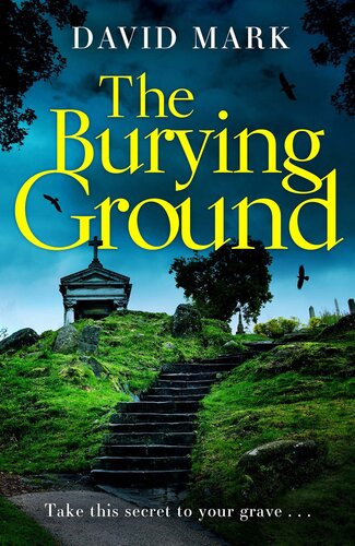 The Burying Ground David Mark