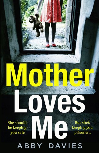 Mother Loves Me Abby Davies