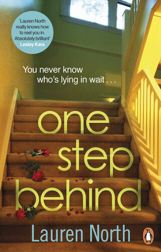 One Step Behind The Twisty And Compelling Thriller That Will Leave You Breathless Lauren North