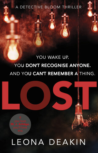 Lost The Sensational Thriller That Will Keep You Gripped All Night Leona Deakin