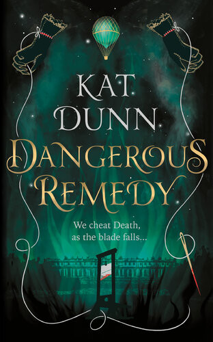 Dangerous Remedy Kat Dunn