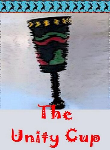 The Unity Cup A Kwanzaa Story For Youth Mosiah Nwosa