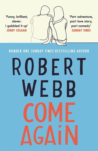 Come Again Robert Webb