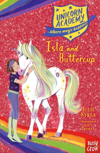 Unicorn Academy Isla And Buttercup Julie Sykes