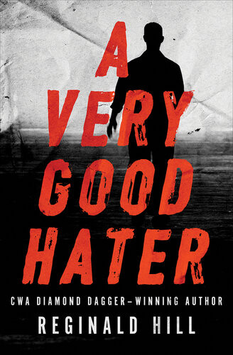 A Very Good Hater Reginald Hill