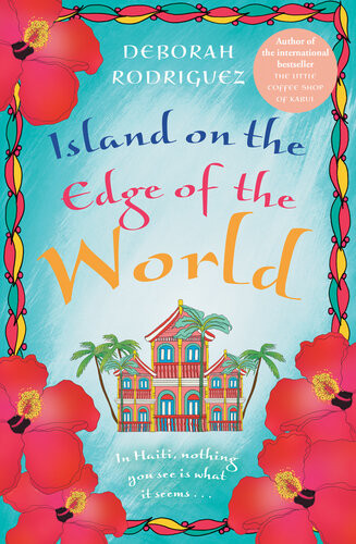Island On The Edge Of The World Deborah Rodriguez