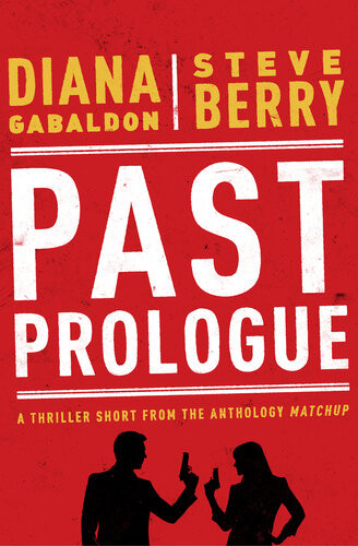 Past Prologue Diana Gabaldon Steve Berry
