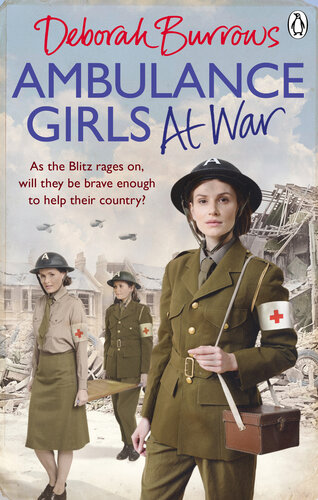 Ambulance Girls At War Deborah Burrows
