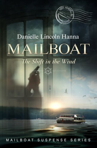 Mailboat Iv The Shift In The Wind Danielle Lincoln Hanna