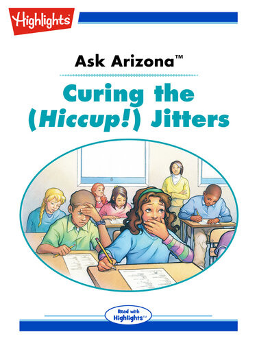 Ask Arizona Curing The Hiccup Jitters Lissa Rovetch