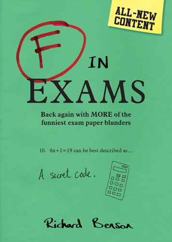F In Exams Back Again With More Of The Funniest Exam Paper Blunders Richard Benson