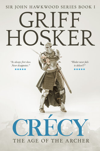 Crcy The Age Of The Archer Griff Hosker