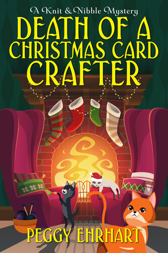 Death Of A Christmas Card Crafter Knit Nibble Mystery 65 Peggy Ehrhart