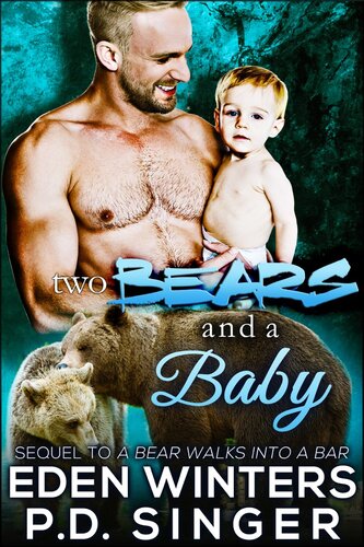 Two Bears And A Baby Eden Winters P D Singer
