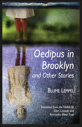 Oedipus In Brooklyn And Other Stories Blume Lempel