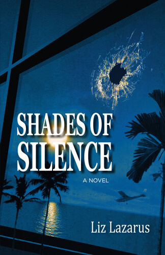 Shades Of Silence Liz Lazarus
