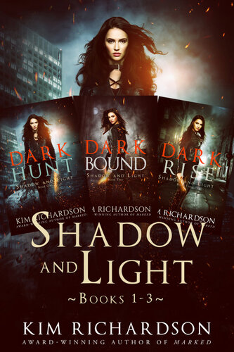 The Shadow And Light Series Books 13 Kim Richardson