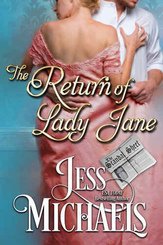 The Return Of Lady Jane The Scandal Sheet 1 Jess Michaels
