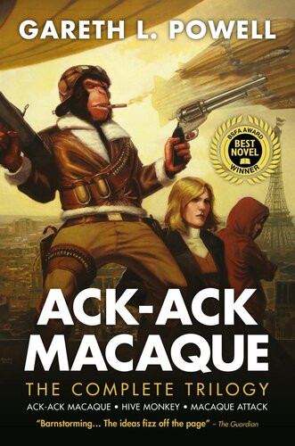 Ackack Macaque The Complete Trilogy Gareth L Powell