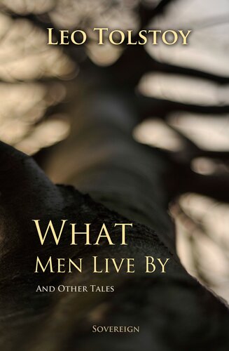 What Men Live By And Other Tales New Leo Tolstoy