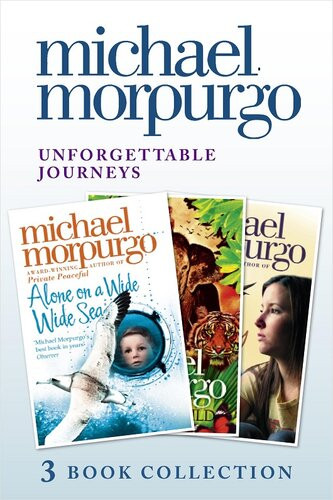 Unforgettable Journeys Alone On A Wide Wide Sea Running Wild And Dear Olly Dgo Michael Morpurgo