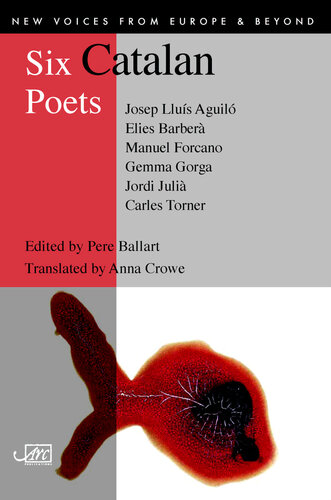 Six Catalan Poets Josep Lluís Aguiló Elies Barberà Manuel Forcano Gemma Gorga Jordi Julià Carles Torner
