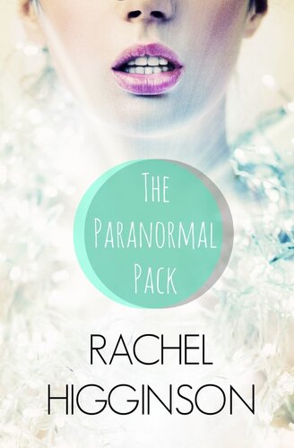 The Paranormal Pack Rachel Higginson