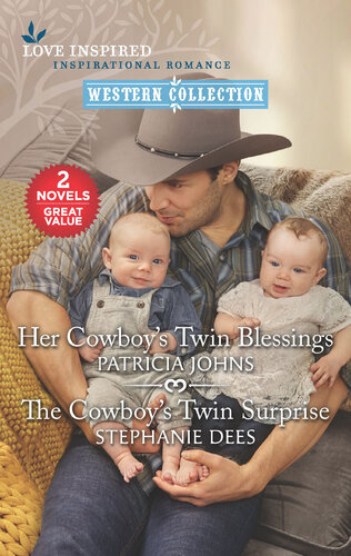 Her Cowboys Twin Blessings And The Cowboys Twin Surprise Patricia Johns Stephanie Dees