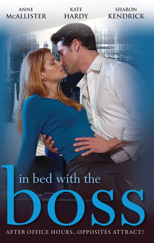 In Bed With The Boss Volume 23 Book Box Set Kate Hardy Sharon Kendrick Anne Mcallister