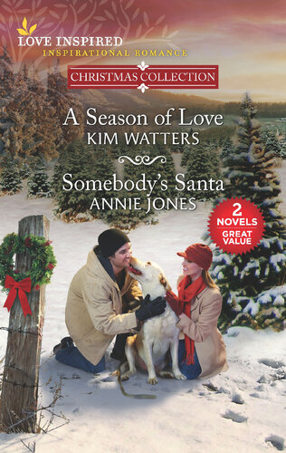 A Season Of Love Somebodys Santa Kim Watters Annie Jones