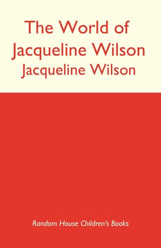 The World Of Jacqueline Wilson Jacqueline Wilson